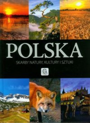 Polska. Skarby natury, kultury i sztuki
