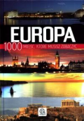 Europa 1000 miejsc, które musisz zobaczyć